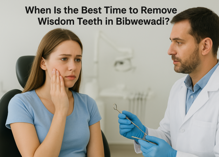 Get safe and painless wisdom tooth removal from the best dentist in Bibwewadi