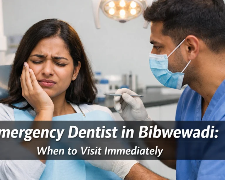 Search emergency dental clinic in Bibwewadi with advanced treatment setup and immediate care facilities.